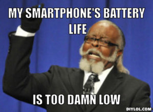 too-damn-high-meme-generator-my-smartphone-s-battery-life-is-too-damn-low-aa26e4.jpg