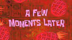afewmomentoslater.jpg